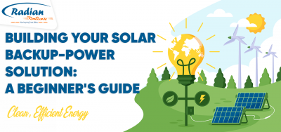 BUILDING YOUR SOLAR BACKUP-POWER SOLUTION: A BEGINNER'S GUIDE